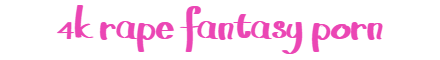 4k Fantasy Porn